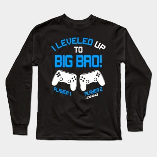I Leveled up to Big  Video  New Brother Gaming Long Sleeve T-Shirt
